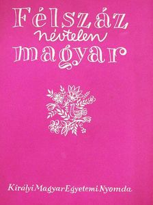 Jankovics Marcell - Félszáz névtelen magyar [antikvár]