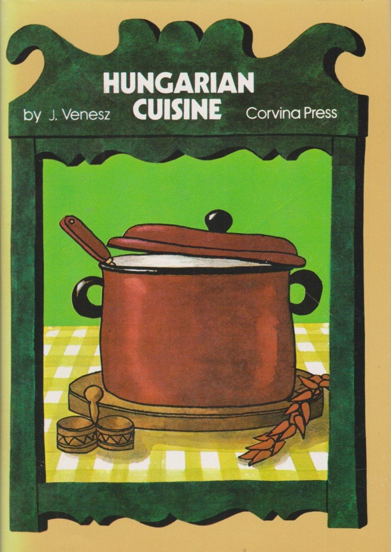 Venesz József - Hungarian Cuisine [antikvár]