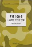 HORVÁTH ISTVÁN - FM 100-5 hadműveletek [antikvár]