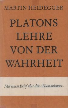 Martin Heidegger - Platons Lehre von der Wahrheit [antikvár]