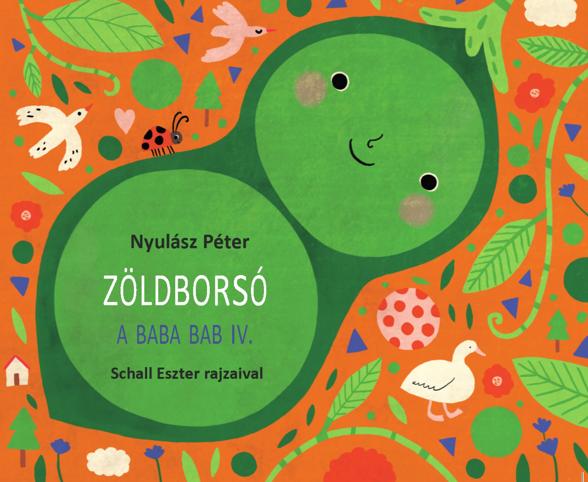 NYULÁSZ PÉTER - Zöldborsó - ( A baba bab IV.)
