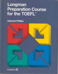 PHILLIPS, DEBORAH - Longman Preparation Course for the TOEFL [antikvár]