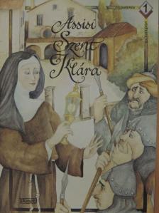 Harmath Károly - Assisi Szent Klára [antikvár]