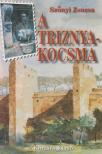 SZŐNYI ZSUZSA - A Triznya-kocsma [antikvár]