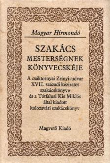 Király Erzsébet - Szakácsmesterségnek könyvecskéje [antikvár]