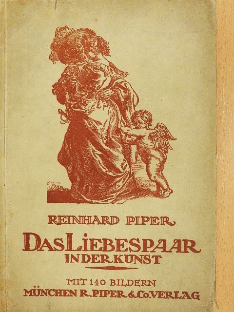 Reinhard Piper - Das Liebespaar in der Kunst [antikvár]