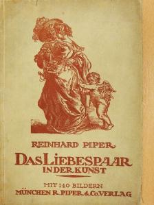 Reinhard Piper - Das Liebespaar in der Kunst [antikvár]