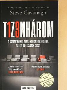 Steve Cavanagh - T1z3nhárom [antikvár]