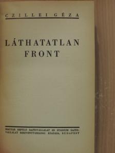 Czillei Géza - Láthatatlan front [antikvár]