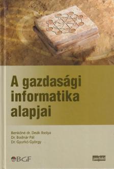 Benkőné dr. Deák Ibolya, Bodnár Pál Dr., Gyurkó György Dr. - A gazdasági informatika alapjai [antikvár]