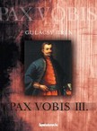 Gulácsy Irén - Pax vobis III. [eKönyv: epub, mobi]