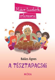 BALÁZS ÁGNES - A tésztapacsni