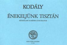 KOD - ÉNEKELJÜNK TISZTÁN, KÉTSZÓLAMÚ KARÉNEK-GYAKORLATOK