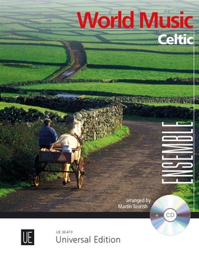 WORLD MUSIC - CELTIC. ENSEMBLE " CD (ARR. MARTIN TOURISH)