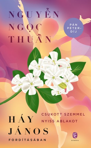 Nguyen Ngoc Thuan - Csukott szemmel nyiss ablakot [eKönyv: epub, mobi]