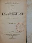 Catulle Mendés - La femme-enfant [antikvár]