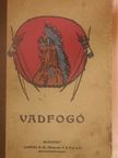 Cooper Fenimore - Vadfogó [antikvár]