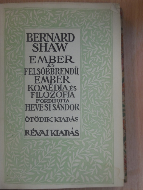 Bernard Shaw - Ember és felsőbbrendű ember [antikvár]
