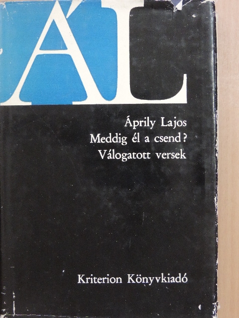 Áprily Lajos - Meddig él a csend? [antikvár]