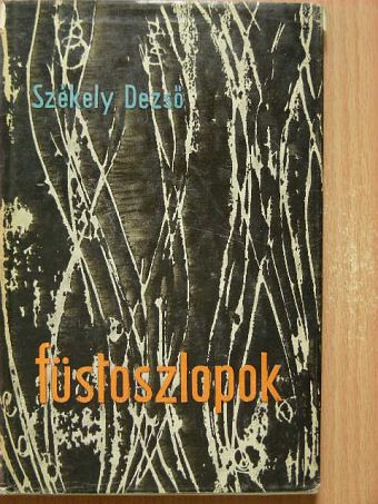 Székely Dezső - Füstoszlopok [antikvár]