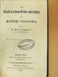 Paul P. Segneri - Der Christ in seinem Gesetze unterrichtet (gótbetűs) [antikvár]