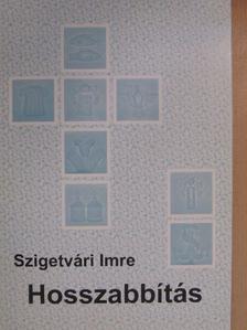 Szigetvári Imre - Hosszabbítás [antikvár]