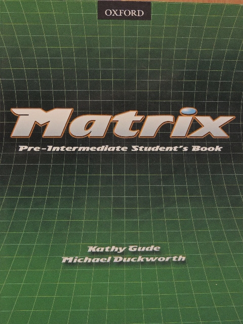 Kathy Gude - Matrix - Pre-Intermediate - Student's Book [antikvár]