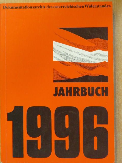 Hans Schafranek - Dokumentationsarchiv des österreichischen Widerstandes Jahrbuch 1996 [antikvár]