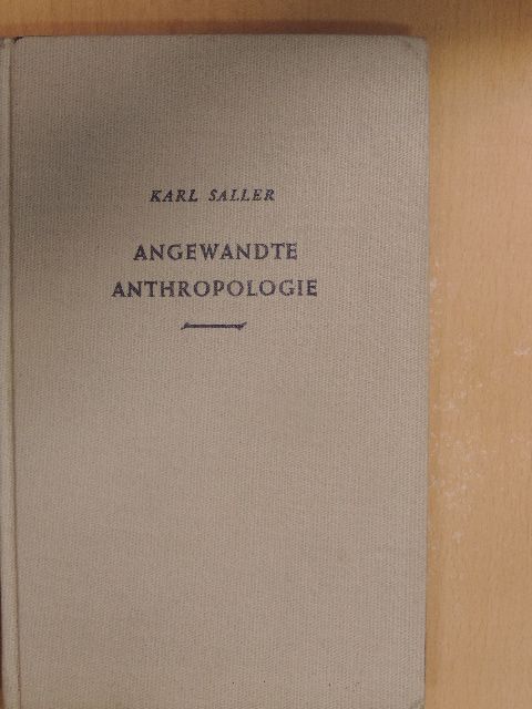 Karl Saller - Angewandte Anthropologie [antikvár]
