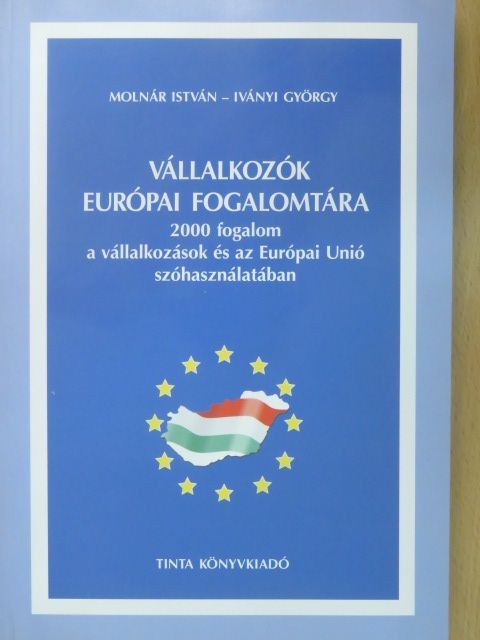 Iványi György - Vállalkozók európai fogalomtára (dedikált példány) [antikvár]