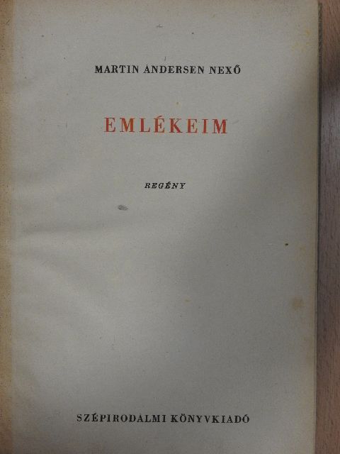 Martin Andersen Nexö - Emlékeim [antikvár]