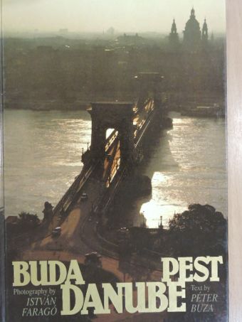 Péter Buza - Buda, Danube, Pest [antikvár]