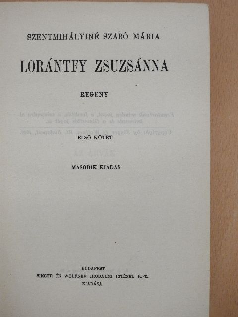 Szentmihályiné Szabó Mária - Lorántfy Zsuzsánna I-II. [antikvár]