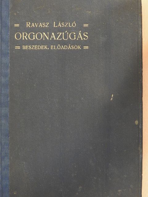 Ravasz László - Orgonazúgás [antikvár]