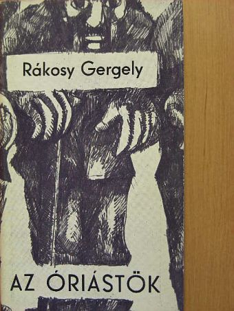Rákosy Gergely - Az óriástök [antikvár]