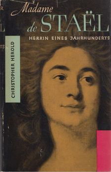 Christopher Herold - Madame de Staël [antikvár]