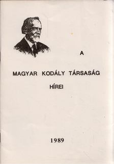 Csík Miklós - A Magyar Kodály Társaság Hírei 1989 [antikvár]