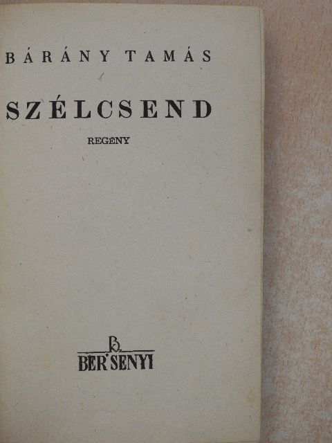 Bárány Tamás - Szélcsend [antikvár]