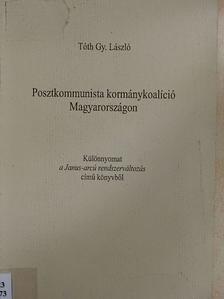 Tóth Gy. László - Posztkommunista kormánykoalíció Magyarországon [antikvár]