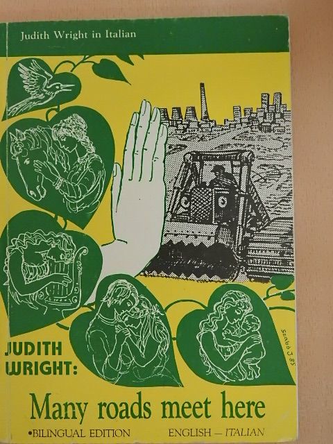 Judith Wright - Many Roads Meet Here/Qui s'incontrano molte strade [antikvár]