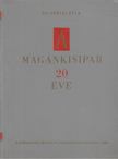 Gervai Béla - A magánkisipar 20 éve [antikvár]