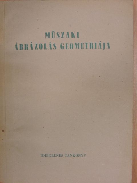 Dr. Petrich Géza - Műszaki ábrázolás geometriája [antikvár]