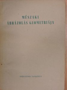 Dr. Petrich Géza - Műszaki ábrázolás geometriája [antikvár]