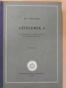 Dr. Vörös Imre - Gépelemek I. [antikvár]