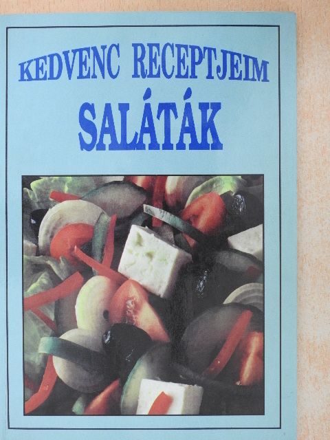 Kedvenc receptjeim - Saláták [antikvár]