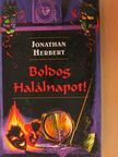 Jonathan Herbert - Boldog Halálnapot! [antikvár]