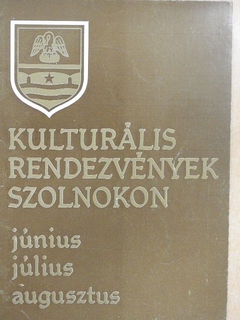 Kulturális rendezvények Szolnokon [antikvár]