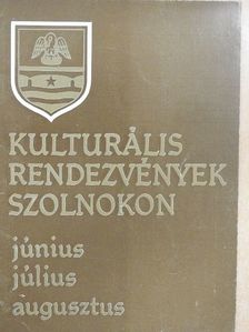 Kulturális rendezvények Szolnokon [antikvár]