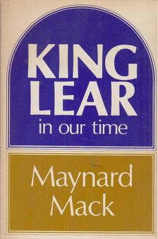 Maynard Mack - King Lear in our time [antikvár]