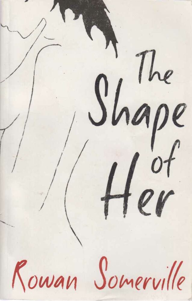 Rowan Somerville - The Shape of Her [antikvár]